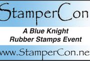 StamperCon A Blue Knight Rubber Stamp Event